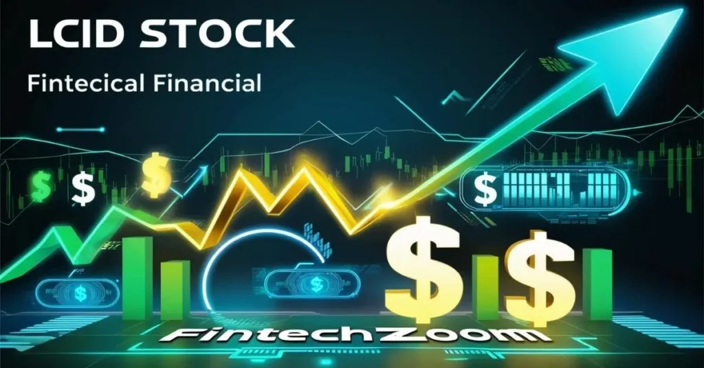 Fintechzoom Lcid Stock Insights