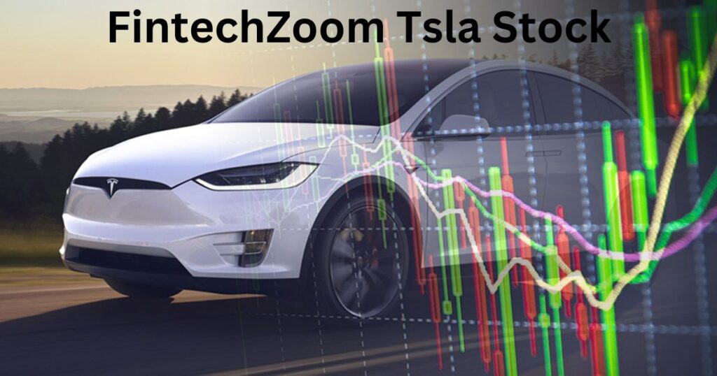 FintechZoom Tsla Stock